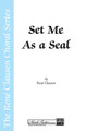 Set Me as a Seal (from A New Creation) (SSAA)