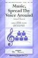 Music, Spread Thy Voice Around