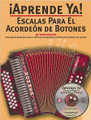 Aprende Ya! Escalas Para El Acordeon De Botones