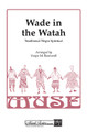 Wade in the Watah (SSAA)