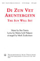 Di Zun Vet Aruntergeyn (The Sun Will Set)