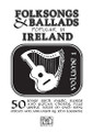 Folksongs & Ballads Popular in Ireland (Vol. 1)