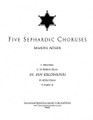 Five Sephardic Choruses: Yom Gila