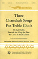 Three Chanukah Songs for Treble Choir (SSA)