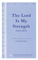 The Lord Is My Strength