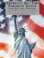 America's All-Time Favorite Songs for God and Country (Library of Series)