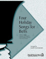 Four Holiday Songs for Bells 2 Octaves, Level 2