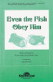 Even the Fish Obey Him