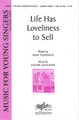 Life Has Loveliness to Sell (SSA)