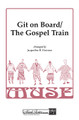 Git on Board/The Gospel Train (SSAA)