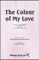 The Colour of My Love (SSA)