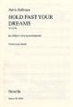 Hold Fast Your Dreams (Op. 73) (SSA)