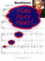 I Can Play That! Beethoven