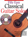 Fifty Easy Classical Guitar Solos