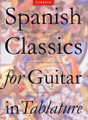 Spanish Classics for Guitar in Tablature