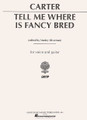 Tell Me Where is Fancy Bred