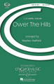 Ower the Hills (SATB) CME Celtic Voices)