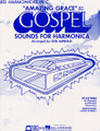 Amazing Grace And Other Gospel Sounds For Harmonica