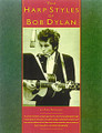 Harp Styles Of Bob Dylan
