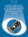 Jazz, Blues & Latin Hits Play-Along (Clarinet)