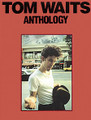 Anthology by Tom Waits