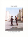 Wish You Were Here by Pink Floyd