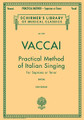 Practical Method of Italian Singing - For Soprano or Tenor