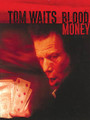 Blood Money by Tom Waits