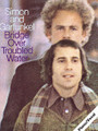 Bridge Over Troubled Water by Simon and Garfunkel