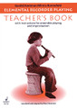 Elemental Recorder Playing  - Teacher's Book