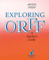 Exploring Orff: A Teacher's Guide