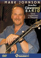 Mark Johnson Teaches Clawgrass Banjo