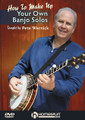 Make Up Your Own Banjo Solos (DVD 1)