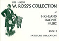 W. Ross's Collection Of Highland Bagpipe Music, Book 3