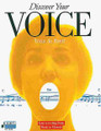 Discover Your Voice (Learn to Sing from Rock to Classic)