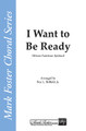 I Want to Be Ready (SATB) arr. by Roy Belfield Jr.