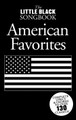 The Little Black Songbook of American Favorites