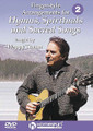 Fingerstyle Arrangements for Hymns, Spirituals and Sacred Songs (DVD 2)