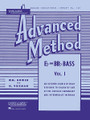 Rubank Advanced Method - E Flat or BB Flat Bass - Vol. 1