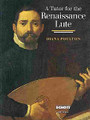 A Tutor for the Renaissance Lute