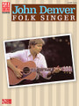 John Denver - Folk Singer