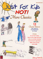 Just For Kids - NOT! More Classics