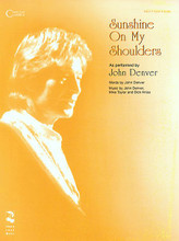 Sunshine On My Shoulders by John Denver. For Guitar, Piano/Keyboard, Vocal. Piano Vocal. 4 pages. Published by Cherry Lane Music.