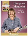 Bluegrass Mandolin: By Sam Bush (Bk/CD)