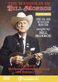 The Mandolin of Bill Monroe (DVD One)