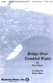 Bridge over Troubled Water (SATB)