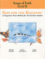 Keys for the Kingdom - Songs of the Faith (Level B)