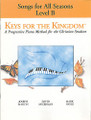 Keys for the Kingdom - Songs for All Seasons (Level B)