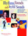 Rhythms, Rounds And Joyful Sounds (Director's Manual)