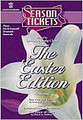 Season Tickets (The Easter Edition)